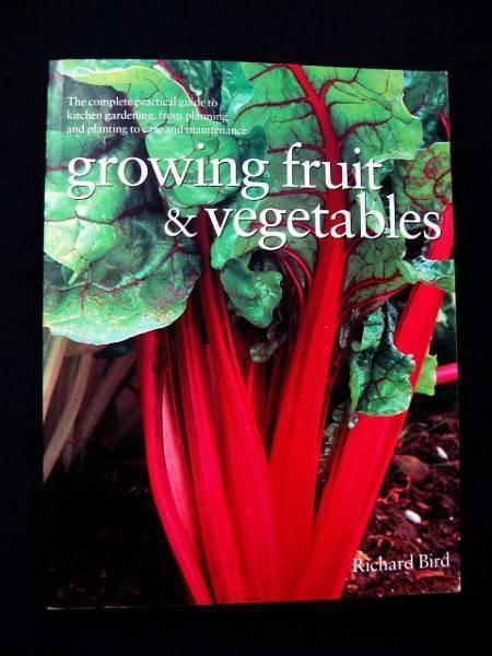 Growing Fruit & Vegetables [Kitchen Gardening] - Richard Bird