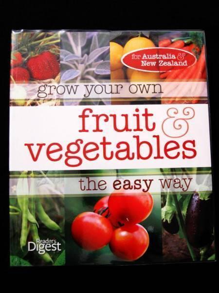 Fruit & Vegetables: Grow Your Own, The Easy Way - Reader's Digest