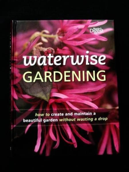 Waterwise Gardening - Reader's Digest [Hardback]