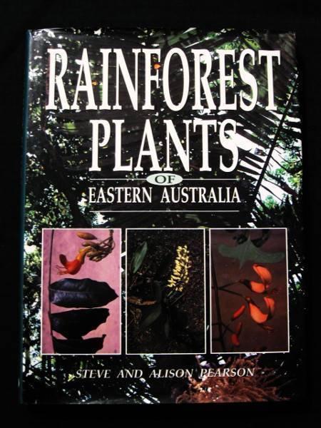 Rainforest Plants of Eastern Aust. - Steve & Alison Pearson [HB]
