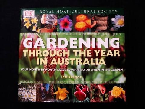 Gardening Throughout The Year In Australia - Ian Spence [HB]