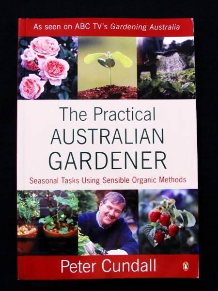 Peter Cundall - The Practical Australian Gardener