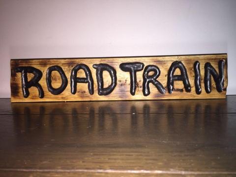 Custom Hand Made Wooden Sign (ROAD TRAIN) Trucking