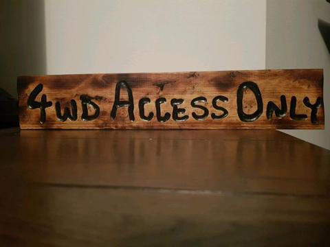 Custom Handmade Wooden Signs - 4WD ACCESS ONLY