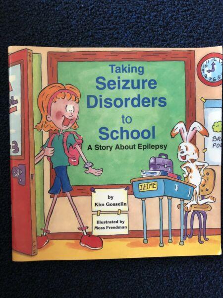 Taking Seizure Disorders to School